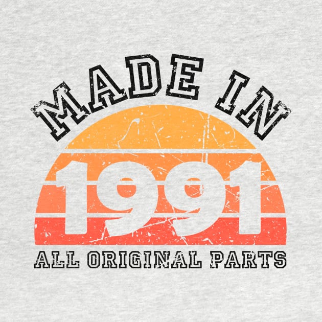Made 1991 Original Parts 30th Birthday by jodotodesign